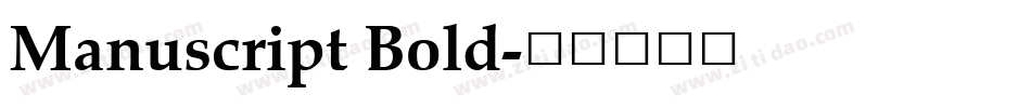 Manuscript Bold字体转换